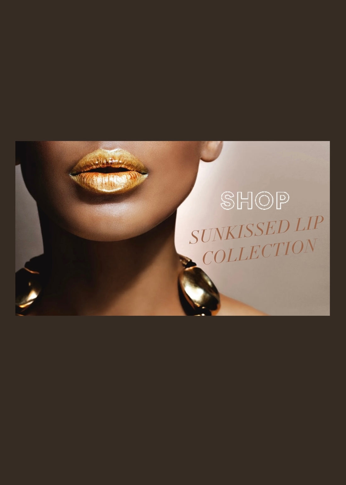 Sunkissed Lip Collectionđź’‹