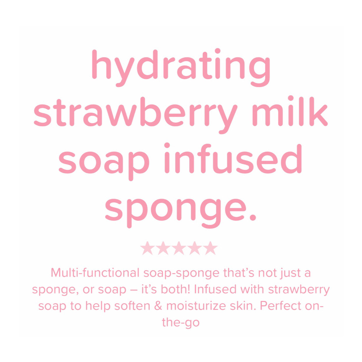 Hydrating Soap-Infused Sponge, Strawberry Milk, 1 Sponge