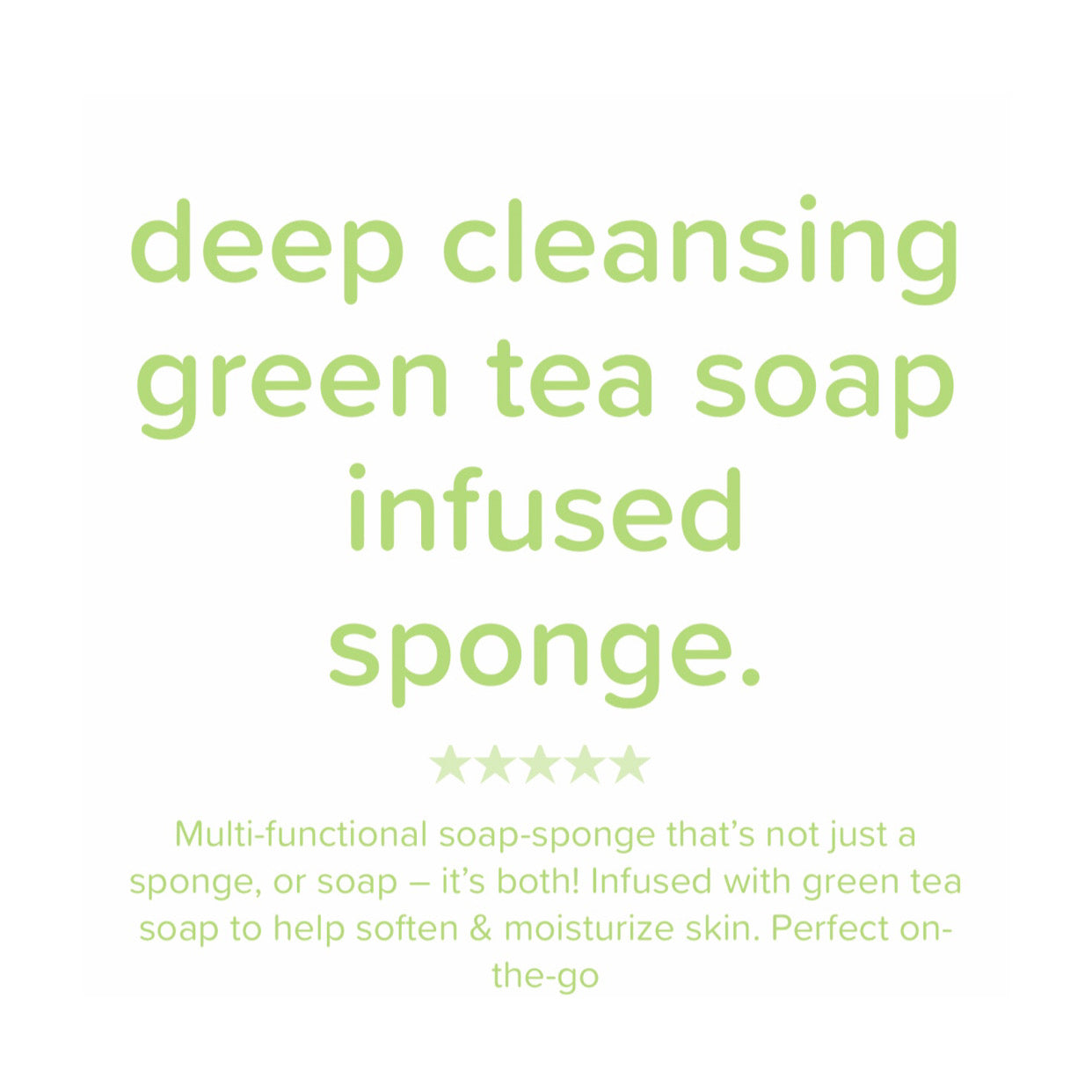 Deep Cleansing Soap-Infused Sponge, Green Tea, 1 Sponge,